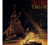 Penner, Cam - to Build a Fire [Import]