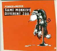Penner & Muder - Same Monkeys, Different Zoo