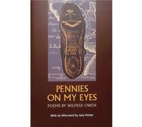 Pennies on my eyes by Wilfred Owen Inconnu (Auteur)
