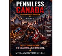 Penniless Canada Volume-2: The Great Redistribution
