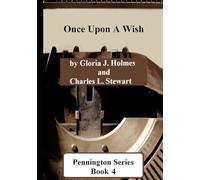 Pennington Series, Book 4: Once Upon A Wish