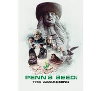 Penn's Seed: The Awakening [Digital Video Disc]
