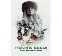 Penn's Seed: The Awakening [Digital Video Disc]