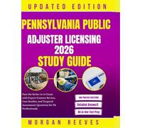 PENNSYLVANIA PUBLIC ADJUSTER LICENSING 2026 STUDY GUIDE: Pass the Series 16-19 Exam with Expert Content Review, Case Studies, and Targeted Assessment Questions for PA Professionals