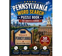Pennsylvania Word Search Book for Adults & Seniors: 50 Large Print Word Search Puzzles Featuring Gettysburg, Poconos, Rivers, Wildlife, State Parks, History & More
