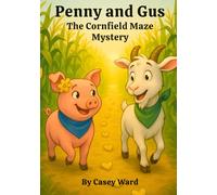Penny and Gus The Cornfield Maze Mystery