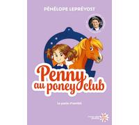Penny au poney-club - Nouvelle édition - Tome 1 Le pacte d'amitié