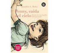 Penny, caida del cielo / Penny From Heaven, Bambu Vivencias/ Bambu Experiences Jennifer L. Holm (Auteur)