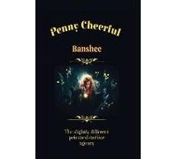 Penny Cheerful - The Slightly Different Private Detective Agency - Banshee