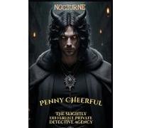Penny Cheerful - The Slightly Different Private Detective Agency - Nocturne