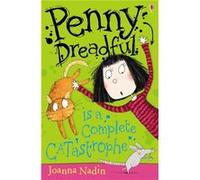 Penny Dreadful is a Complete Catastrophe by Joanna Nadin Joanna Nadin (Auteur)