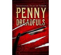 Penny Dreadfuls