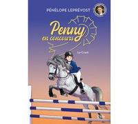 Penny en concours - Nouvelle édition - Tome 1 Le crack Pénélope Leprévost (Auteur), Olivia de Dieuleveult (Auteur), Laurie Beck (Contributions)