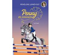 Penny en concours - Nouvelle édition - Tome 1 Le crack - Pénélope Leprévost - Michel Lafon - broché - Roman junior