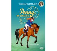 Penny en concours - Nouvelle édition - Tome 3 Un nouveau défi (3)