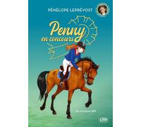 Penny en concours - Nouvelle édition - Tome 3 Un nouveau défi - Pénélope Leprévost - Michel Lafon - broché - Roman junior