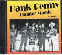 Penny, Hank - Flamin' Mamie 1938-1941