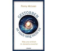 Penny McLean Gestorben ist noch lang nicht tot: Was uns wirklich im Jens (Relié)