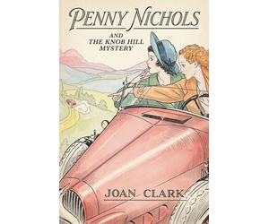 Penny Nichols and the Knob Hill Mystery