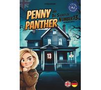 Penny Panther and the Secret on Number 13 (Sprachkrimi / Lernkrimi A2) - Englisch lernen für Kinder und Jugendliche: ab dem 3. Lernjahr - 7. und 8. Schulstufe - Sprachniveau A2