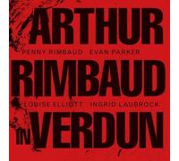Penny Rimbaud - Arthur Rimbaud In Verdun [Compact Discs]