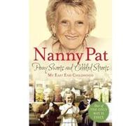 Penny Sweets and Cobbled Streets: My East End Childhood Pat, Nanny (Auteur)