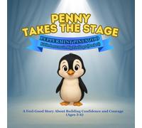 Penny Takes the Stage - Peppermint Pines Zoo Series Book 3: A Feel-Good Story About Building Confidence and Courage