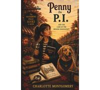 Penny the P.I. and the Case of the Missing Manuscript