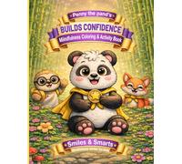 Penny the Panda Builds Confidence: Mindfulness Coloring & Activity Book for Kids Ages 4-8 | Self-Esteem, Positive Affirmations, and Social Emotional Learning