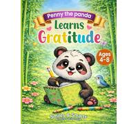 Penny the Panda Learns Gratitude: A Mindfulness Coloring & Activity Book for Kids Ages 4-8