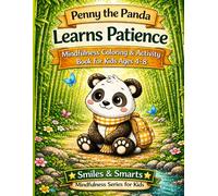 Penny the Panda Learns Patience: Mindfulness Coloring & Activity Book for Kids Ages 4-8