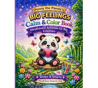 Penny the Panda's Big Feelings Coloring Book: Mindfulness and Coping Skills Coloring Book for Kids Ages 4-8 | Calm Down Activities for Big Emotions, Anxiety, and Social Emotional Learning