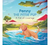 Penny the Pittie Pup: A Tail of Courage