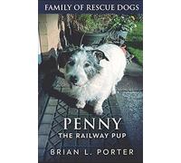 Penny The Railway Pup
