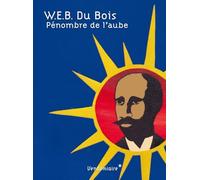 Penombre De L'Aube W.E.B. Du Bois (Auteur)