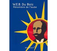 Penombre De L'Aube - W.E.B. Du Bois - Vendemiaire - broché - Roman