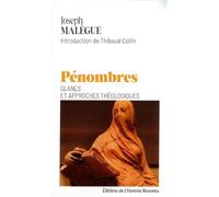 Pénombres Glanes et approches théologiques - Joseph Malègue - L'homme Nouveau Eds - broché - Essai