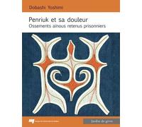 Penriuk Et Sa Douleur - Ossements Aïnous Retenus Prisonniers