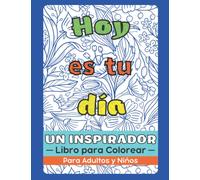 Pensamiento Positivo Libro para Colorear Para Adultos y Niños: Afirmaciones Positivas, Motivación Personal, Citas de Inspiración, Relajación y ... y Hombres), Adolescentes, Niños y Niñas