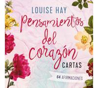 Pensamientos del corazón/ Heart Thoughts Cards: Cartas: 64 Afirmaciones/ a Deck of 64 Affirmations