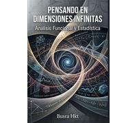 Pensando en Dimensiones Infinitas: Análisis Funcional y Estadística