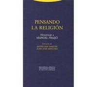Pensando La Religión: Homenaje A Manuel Fraijó Javier San Martín Sala (Auteur)