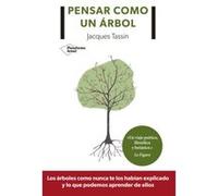 Pensar Como Un Árbol - [Livre en VO] Tassin, Jacques (Auteur)
