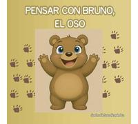PENSAR CON BRUNO, EL OSO