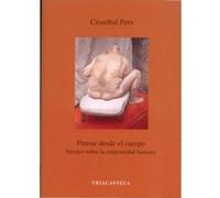 Pensar Desde El Cuerpo - [Livre en VO] Pera, Critóbal (Auteur)