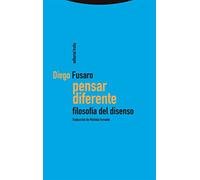 Pensar diferente: Filosofía del disenso