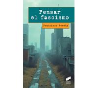 Pensar el fascismo