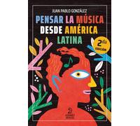 Pensar la música desde América Latina