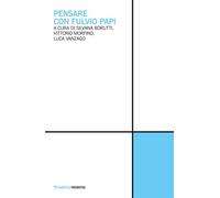 Pensare con Fulvio Papi - AA. VV. - Mimesis Edizioni - ebook (ePub) - Livre