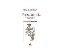 PENSE à MOI… LETTRES AUX INTIM - GIBRAN KHALIL GIBRAN - Albouraq - broché - Essai